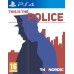 This is the Police PS4